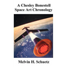 A Chesley Bonestell Space Art Chronology