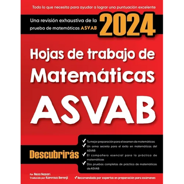 Hojas de trabajo de matemáticas ASVAB: Una revisión exhaustiva de la prueba de matemáticas ASVAB
