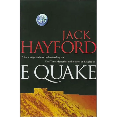A E-Quake: A New Approach to Understanding the End Times Mysteries in the Book of Revelation