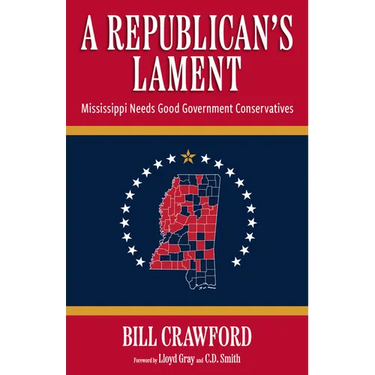 A Republican's Lament: Mississippi Needs Good Government Conservatives