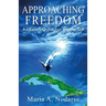 Approaching Freedom: An Exile's Quest for a New Self