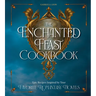 The Enchanted Feast Cookbook: Epic Recipes Inspired by Your Favorite Romantasy Novels