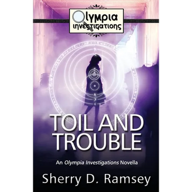 Toil and Trouble: An Olympia Investigations Novella