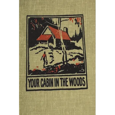 Your Cabin in the Woods