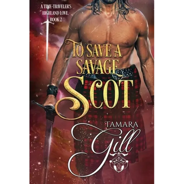 To Save a Savage Scot