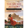 The Secret History: A Novel of Empress Theodora