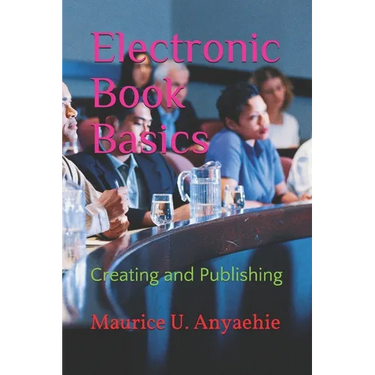 Electronic Book Basics: Creating and Publishing
