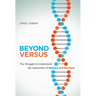Beyond Versus: The Struggle to Understand the Interaction of Nature and Nurture