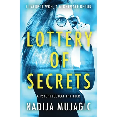 Lottery of Secrets: A Psychological Thriller with a Shocking Twist