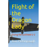 Flight of the Dragon Lady