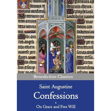 Confessions & On Grace and Free Will