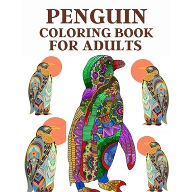 Penguin Coloring Book For Adults: Stress relief coloring book