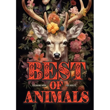 Best of Animals Coloring Book for Adults: Animals Coloring Book for Adults Grayscale Best of all Dogs, Cats, funny Animals, Flower Animals, Christmas
