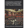 Changing European Constitutionalism: The Italian Scenario