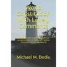 World Constitution With Lovely Comments: Moving from many suboptimal constitutions to the much better Constitution of the World