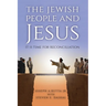 The Jewish People and Jesus: It Is Time for Reconciliation