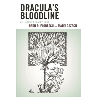 Dracula's Bloodline: A Florescu Family Saga