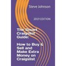 The Smart Craigslist Guide: How to Buy & Sell and Make Extra Money on Craigslist