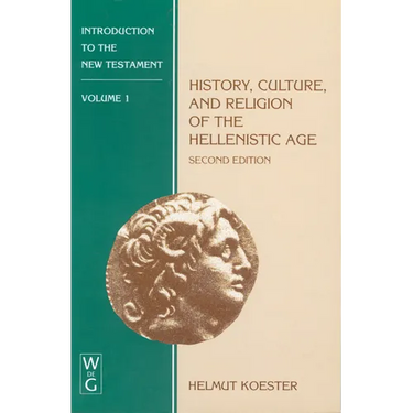 History, Culture, and Religion of the Hellenistic Age