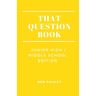 That Question Book: Junior High/Middle School Edition