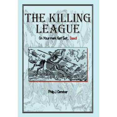 The Killing League: On Your Mark, Get Set. . .Dead!