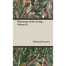 Phantasms of the Living - Volume II.