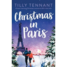 Christmas in Paris: A heart-warming Christmas romance to fall in love with