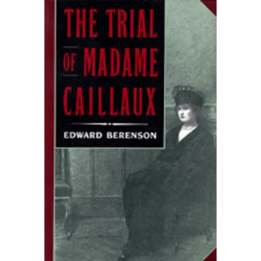 The Trial of Madame Caillaux