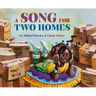 A Song for Two Homes