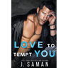 Love to Tempt You