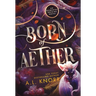 Born of Aether: A Contemporary Standalone Fantasy