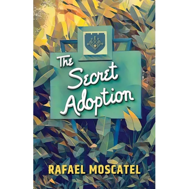 The Secret Adoption: A Family Memoir