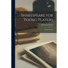 Shakespeare for Young Players: a Junior Course