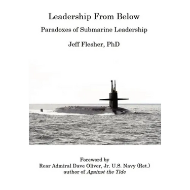 Leadership From Below: Paradoxes of Submarine Leadership