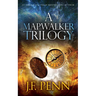 A Mapwalker Trilogy: Map of Shadows, Map of Plagues, Map of the Impossible