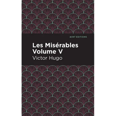 Les Miserables Volume V