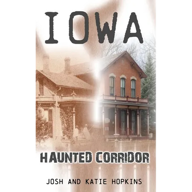 Iowa Haunted Corridor