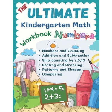 The Ultimate Kindergarten Math Workbook Numbers: 100+ learning sheets covered all year round kindergarten books math kids eg. flash cards numbers, cou