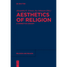 Aesthetics of Religion: A Connective Concept