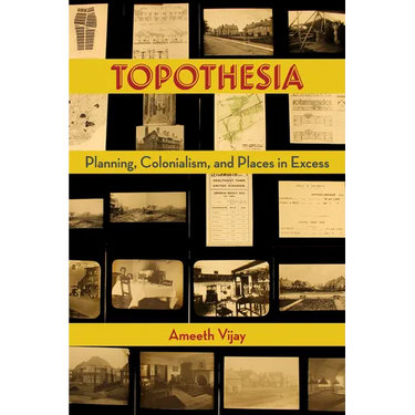 Topothesia: Planning, Colonialism, and Places in Excess
