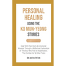 Personal Healing Using the Ko Mun-Yeong Stories: Deal With Past Hurts and Emotional Wounds Through a Reflective Exploration of 'The Boy Who Fed on Nig
