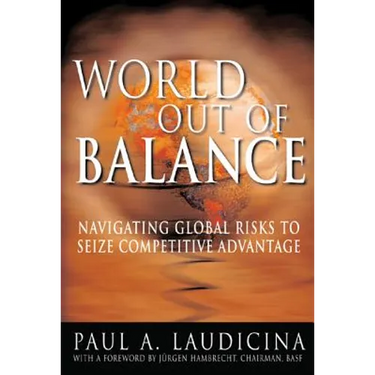 World Out of Balance: Navigating Global Risks to Seize Competitive Advantage