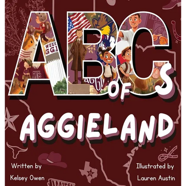 ABC's of Aggieland: For the Future Aggie