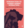 Introduction to Human-Animal Interaction: Insights from Social and Life Sciences