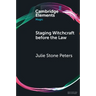 Staging Witchcraft Before the Law
