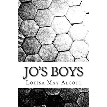 Jo's Boys: (Louisa May Alcott Classics Collection)