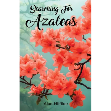Searching For Azaleas