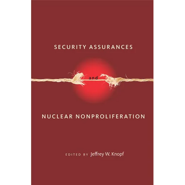 Security Assurances and Nuclear Nonproliferation