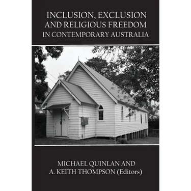 Inclusion, Exclusion and Religious Freedom in Contemporary Australia