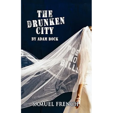 The Drunken City, the Drunken City